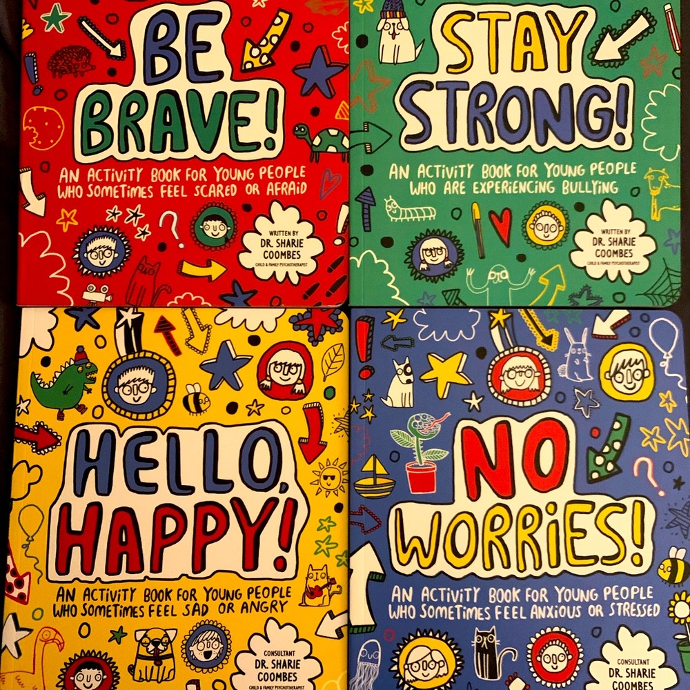 4 Books by Dr. Sharie Coombes: Be Brave, Stay Strong, Hello Happy & No Worries